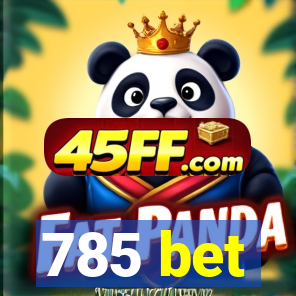 785 bet